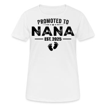 Promoted To Nana est 2025 Funny For New Nana - T-shirt respirant Femme - blanc - Devant - AI Model Female 172 dark (172cm)