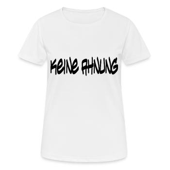 Keine Ahnung - Frauen T-Shirt atmungsaktiv - Weiß - Vorne - AI Model Female 172 dark (172cm)