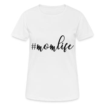 #momlife Gift for Mother - Frauen T-Shirt atmungsaktiv - Weiß - Vorne - AI Model Female 172 dark (172cm)