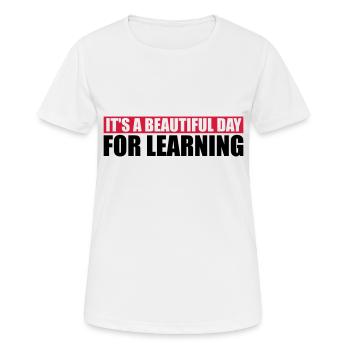 belle journée pour apprendre - T-shirt respirant Femme - blanc - Devant - AI Model Female 172 dark (172cm)