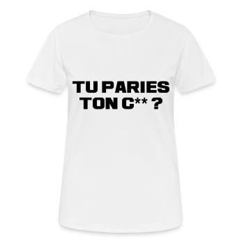 Tu paries ton c... - T-shirt respirant Femme - blanc - Devant - AI Model Female 172 dark (172cm)