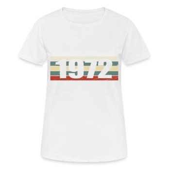 1972 Jahrgang 1972 Geschenk 1972 Geburtstag 1972 - Frauen T-Shirt atmungsaktiv - Weiß - Vorne - AI Model Female 172 dark (172cm)