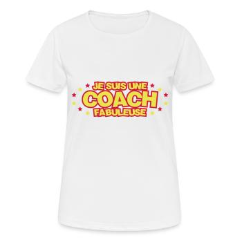 Je suis une coach fabuleuse - T-shirt respirant Femme - blanc - Devant - AI Model Female 172 dark (172cm)