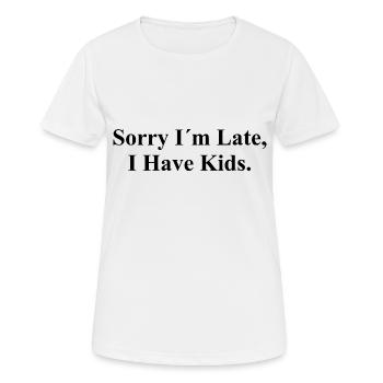 Désolé je suis en retard - J’ai des enfants - Citation cool - T-shirt respirant Femme - blanc - Devant - AI Model Female 172 dark (172cm)