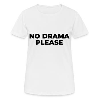 No Drama please - Women's Breathable T-Shirt - white - Front - AI Model Female 172 dark (172cm)