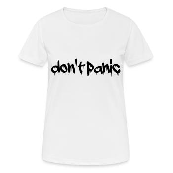 Don't panic - Women's Breathable T-Shirt - white - Front - AI Model Female 172 dark (172cm)