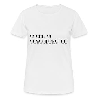 EXCEL SI FUTBOLOGY NO 3 - Women's Breathable T-Shirt - white - Front - AI Model Female 172 dark (172cm)