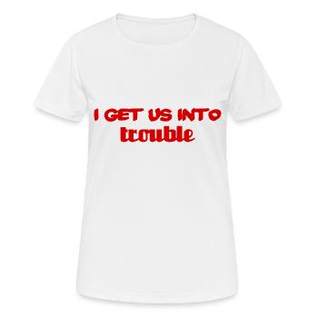 Je nous attire des ennuis - T-shirt respirant Femme - blanc - Devant - AI Model Female 172 dark (172cm)