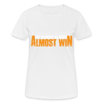 We Almost Always Almost Win 19 - Women's Breathable T-Shirt - white - Front - AI Model Female 172 dark (172cm)