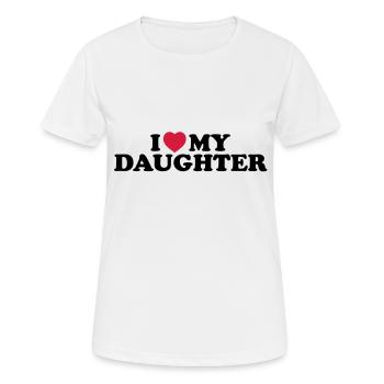 I love my daughter - Frauen T-Shirt atmungsaktiv - Weiß - Vorne - AI Model Female 172 dark (172cm)