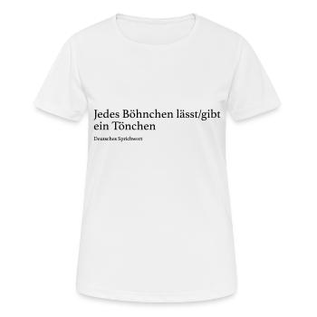 Jedes Böhnchen lässt gibt ein Tönchen - Frauen T-Shirt atmungsaktiv - Weiß - Vorne - AI Model Female 172 dark (172cm)