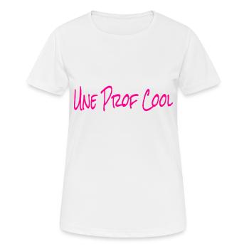 Une Prof Cool Eine coole Französisch Lehrerin - Frauen T-Shirt atmungsaktiv - Weiß - Vorne - AI Model Female 172 dark (172cm)