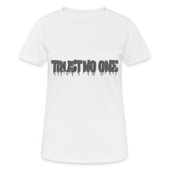 Vertraue niemandem Inspirierende Liebe Motivation Vibes - Frauen T-Shirt atmungsaktiv - Weiß - Vorne - AI Model Female 172 dark (172cm)