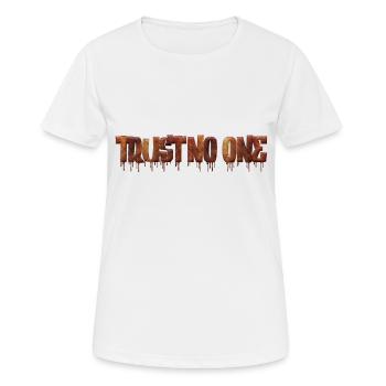Vertraue niemandem Inspirierende Liebe Motivation Vibes - Frauen T-Shirt atmungsaktiv - Weiß - Vorne - AI Model Female 172 dark (172cm)