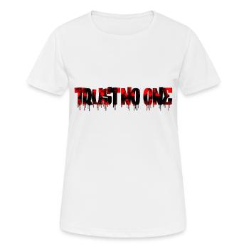 Vertraue niemandem Inspirierende Liebe Motivation Vibes - Frauen T-Shirt atmungsaktiv - Weiß - Vorne - AI Model Female 172 dark (172cm)