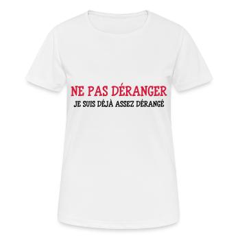 Ne pas Déranger ! - T-shirt respirant Femme - blanc - Devant - AI Model Female 172 dark (172cm)