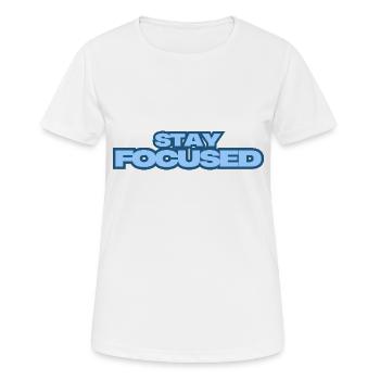 Restez concentré - T-shirt respirant Femme - blanc - Devant - AI Model Female 172 dark (172cm)