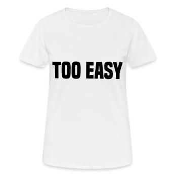 Too easy for easy to play Nerd Gaming Geek - Women's Breathable T-Shirt - white - Front - AI Model Female 172 dark (172cm)