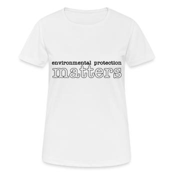 Umweltschutz geht alle an - Frauen T-Shirt atmungsaktiv - Weiß - Vorne - AI Model Female 172 dark (172cm)