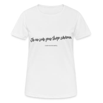 Trop sérieux - T-shirt respirant Femme - blanc - Devant - AI Model Female 172 dark (172cm)