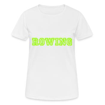 Rowing Slogan - Rowing - Rower - Rower - Women's Breathable T-Shirt - white - Front - AI Model Female 172 dark (172cm)