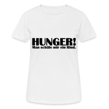 hunger - man schäle mir ein rind - Frauen T-Shirt atmungsaktiv - Weiß - Vorne - AI Model Female 172 dark (172cm)