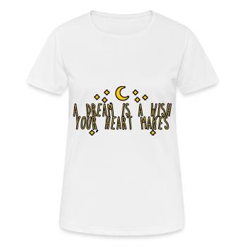 A Dream Is A Wish Your Heart Makes 6 - Women's Breathable T-Shirt - white - Front - AI Model Female 172 dark (172cm)