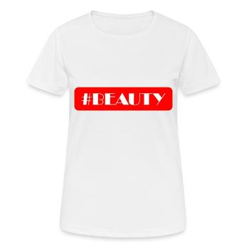 Hashtag Beauty - Women's Breathable T-Shirt - white - Front - AI Model Female 172 dark (172cm)