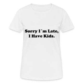 Désolé je suis en retard - J’ai des enfants - Citation cool - T-shirt respirant Femme - blanc - Devant - AI Model Female 172 dark (172cm)