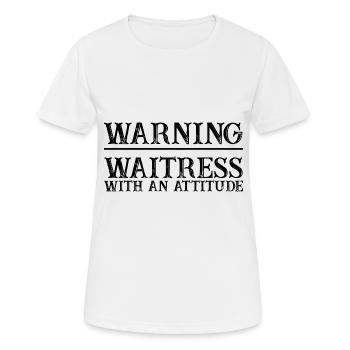 Avertissement Serveuse Avec Une Attitude 2 - T-shirt respirant Femme - blanc - Devant - AI Model Female 172 dark (172cm)