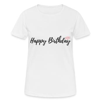 Happy Birthday - Frauen T-Shirt atmungsaktiv - Weiß - Vorne - AI Model Female 172 dark (172cm)