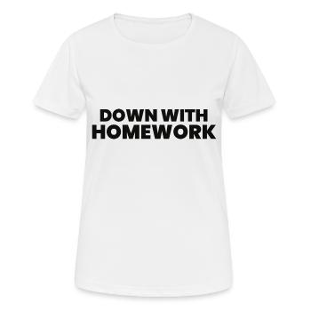 Down With Homework - Women's Breathable T-Shirt - white - Front - AI Model Female 172 dark (172cm)
