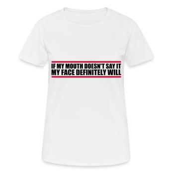 Mon visage le fera certainement - T-shirt respirant Femme - blanc - Devant - AI Model Female 172 dark (172cm)