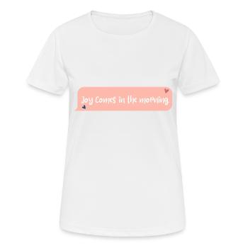 Joy comes in the morning - Women's Breathable T-Shirt - white - Front - AI Model Female 172 dark (172cm)
