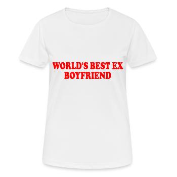 world's best ex boyfriend - Women's Breathable T-Shirt - white - Front - AI Model Female 172 dark (172cm)