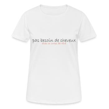 Pas besoin de cheveux - T-shirt respirant Femme - blanc - Devant - AI Model Female 172 dark (172cm)