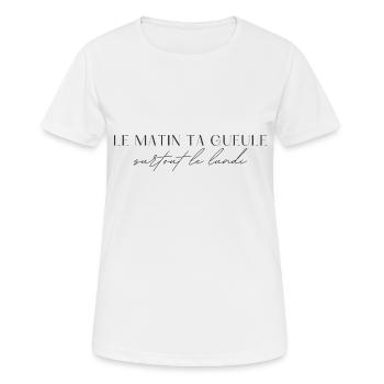 Le matin, ta gueule! - T-shirt respirant Femme - blanc - Devant - AI Model Female 172 dark (172cm)