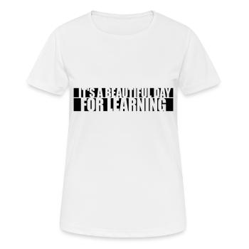 beautiful day for learning - Women's Breathable T-Shirt - white - Front - AI Model Female 172 dark (172cm)
