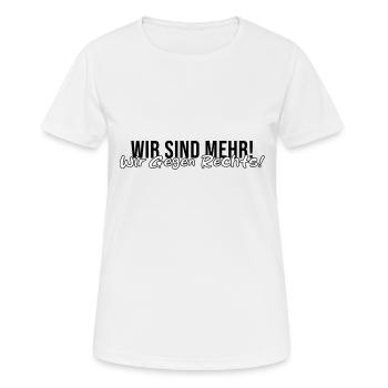 Nous sommes plus que cela ! Nous contre la droite ! - Contre l’AfD - T-shirt respirant Femme - blanc - Devant - AI Model Female 172 dark (172cm)