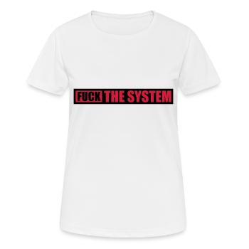 Fuck la liberté du système - T-shirt respirant Femme - blanc - Devant - AI Model Female 172 dark (172cm)