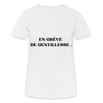 En grève de gentillesse - T-shirt respirant Femme - blanc - Devant - AI Model Female 172 dark (172cm)