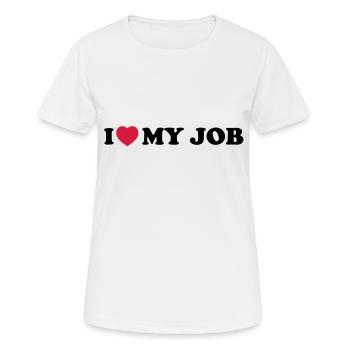 I love my job - T-shirt respirant Femme - blanc - Devant - AI Model Female 172 dark (172cm)