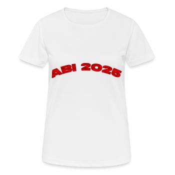 ABI 2025 – Wir lassen es krachen! 🎉 - Frauen T-Shirt atmungsaktiv - Weiß - Vorne - AI Model Female 172 dark (172cm)