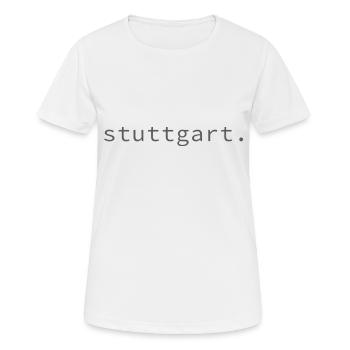 stuttgart. - Frauen T-Shirt atmungsaktiv - Weiß - Vorne - AI Model Female 172 dark (172cm)