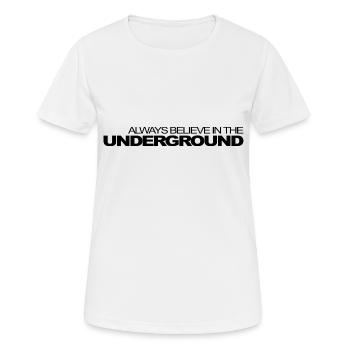 Techno glaubt immer an das Underground-Geschenk - Frauen T-Shirt atmungsaktiv - Weiß - Vorne - AI Model Female 172 dark (172cm)