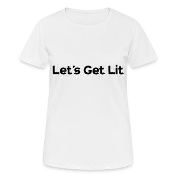 lets´s get lit - Women's Breathable T-Shirt - white - Front - AI Model Female 172 dark (172cm)