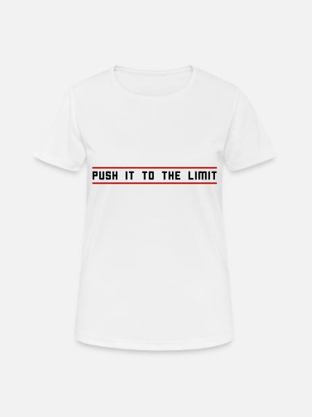Poussez le bout de votre action - T-shirt respirant Femme - blanc