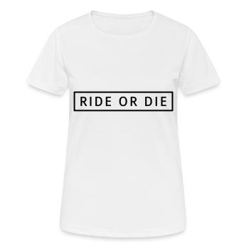 Ride or die - Frauen T-Shirt atmungsaktiv - Weiß - Vorne - AI Model Female 172 dark (172cm)