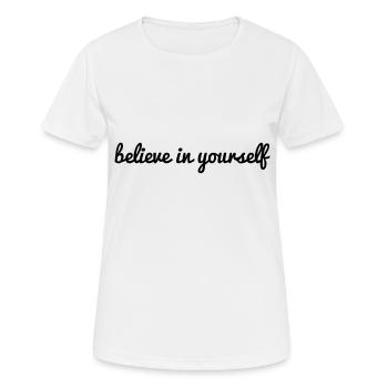 croire en soi - croire en soi en disant plus profondément - T-shirt respirant Femme - blanc - Devant - AI Model Female 172 dark (172cm)
