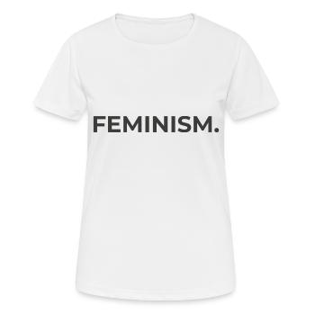 Féminisme - T-shirt respirant Femme - blanc - Devant - AI Model Female 172 dark (172cm)
